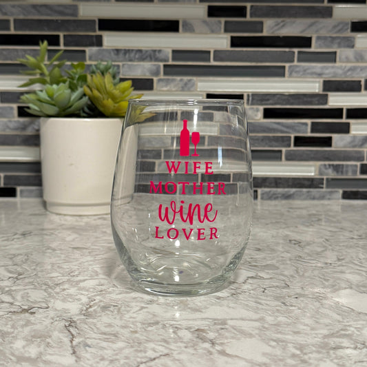 'WIFE | MOTHER | WINE | LOVER'